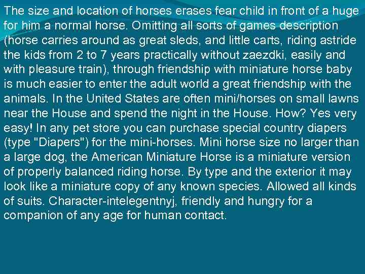 The size and location of horses erases fear child in front of a huge