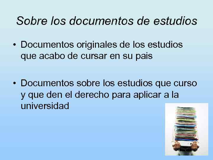 Sobre los documentos de estudios • Documentos originales de los estudios que acabo de