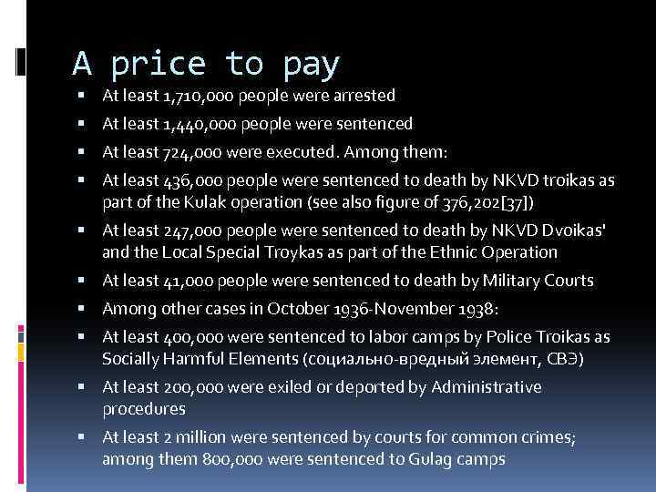 A price to pay At least 1, 710, 000 people were arrested At least