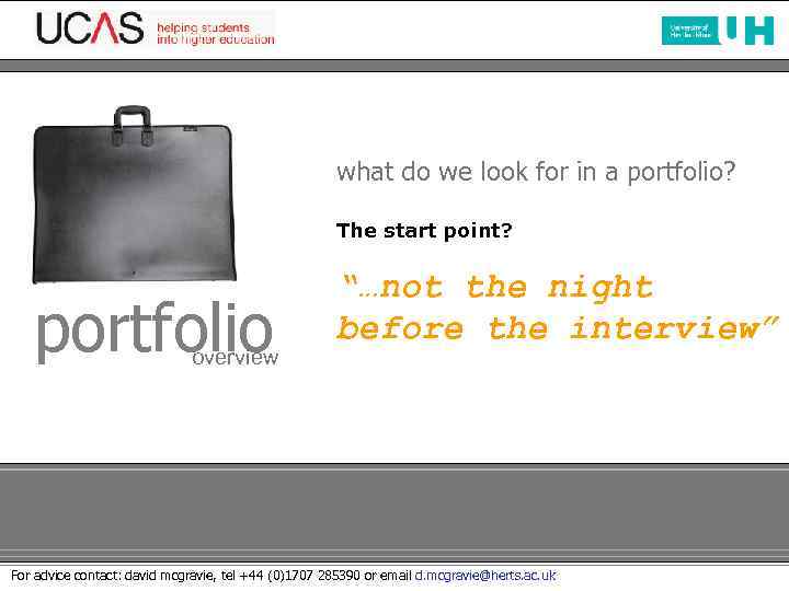what do we look for in a portfolio? The start point? portfolio overview “…not
