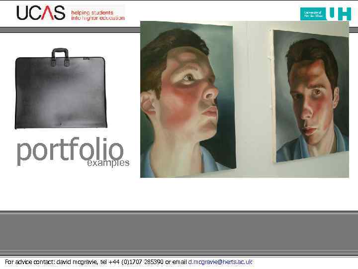 school of art & design portfolio examples For advice contact: david mcgravie, tel +44