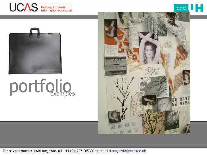 school of art & design portfolio examples For advice contact: david mcgravie, tel +44
