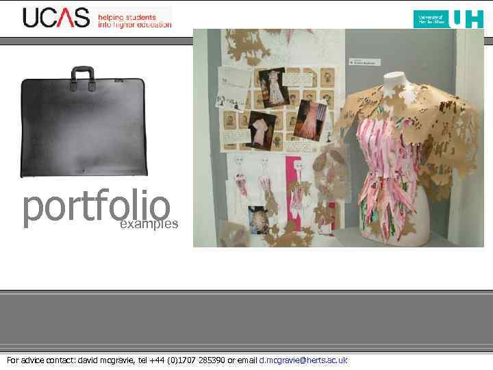 school of art & design portfolio examples For advice contact: david mcgravie, tel +44