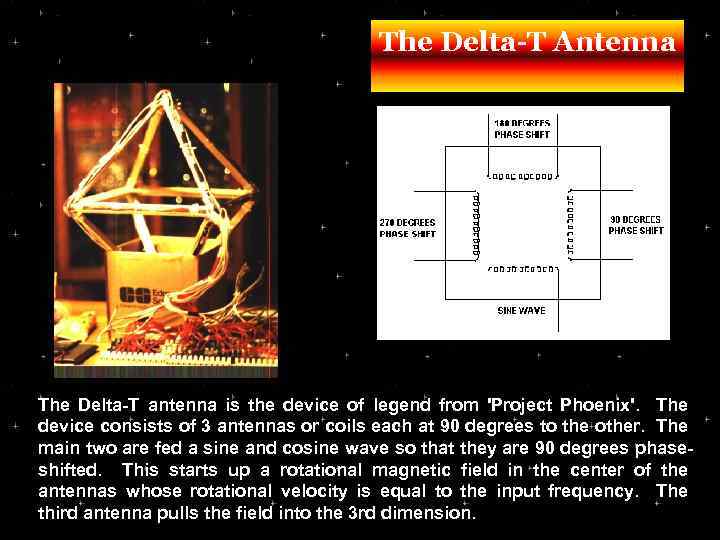 The Delta-T Antenna The Delta T antenna is the device of legend from 'Project