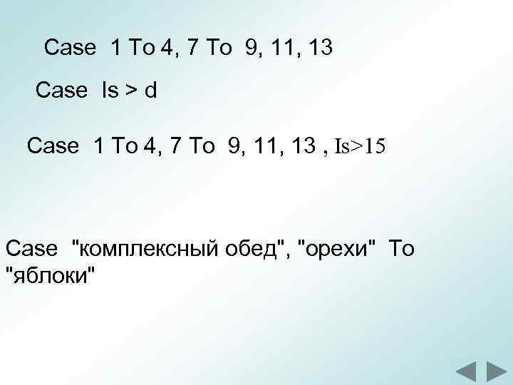Case 1 To 4, 7 To 9, 11, 13 Case Is > d Case