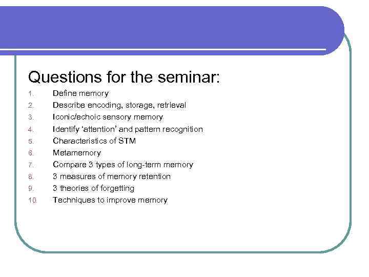 Questions for the seminar: 1. 2. 3. 4. 5. 6. 7. 8. 9. 10.