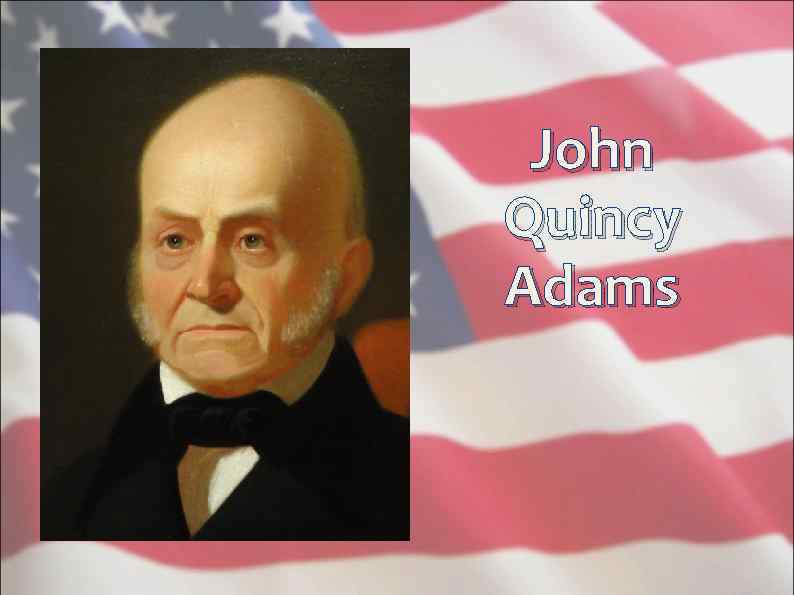  John Quincy Adams 