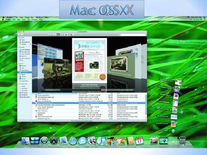     Mac OS X Основна ідея такої системи — легкий перехід