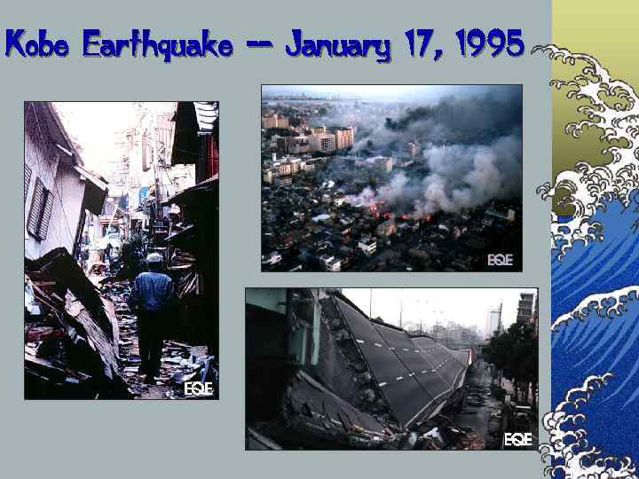 Kobe Earthquake -- January 17, 1995 
