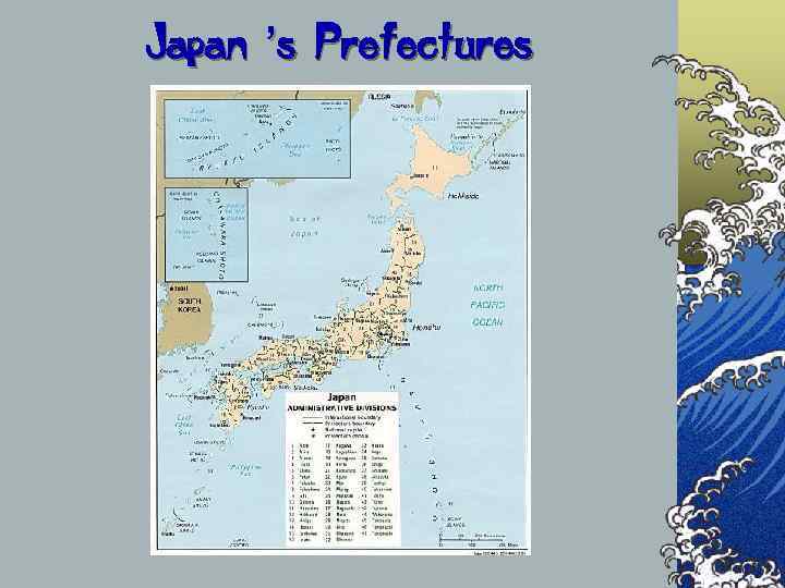 Japan ’s Prefectures 
