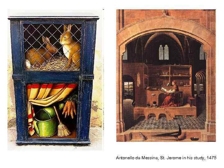 Antonello da Messina, St. Jerome in his study, 1475 