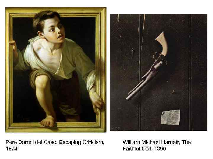 Pere Borrell del Caso, Escaping Criticism, William Michael Harnett, The 1874   