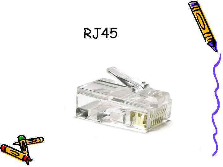 RJ 45 