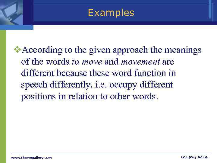     Examples  v. According to the given approach the meanings