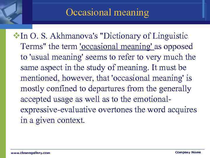     Occasional meaning v. In O. S. Akhmanova's 