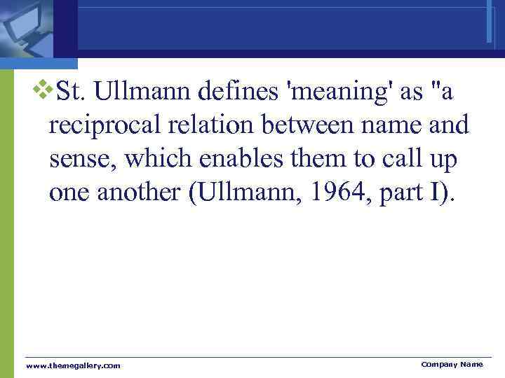 v. St. Ullmann defines 'meaning' as 