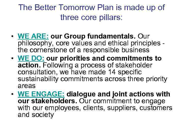  The Better Tomorrow Plan is made up of    three core