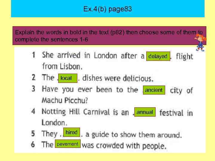       Ex. 4(b) page 83  Explain the words