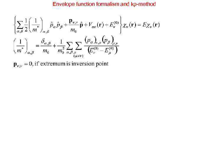 Envelope function formalism and kp-method 