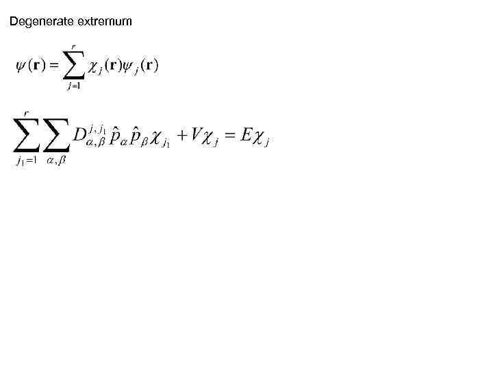 Degenerate extremum 