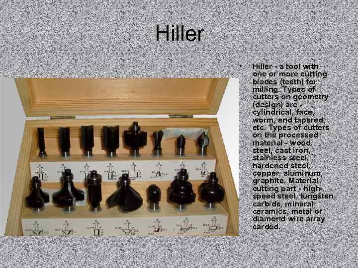 Hiller  •  Hiller - a tool with   one or more