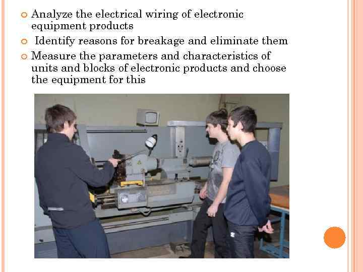  Analyze the electrical wiring of electronic equipment products Identify reasons for breakage