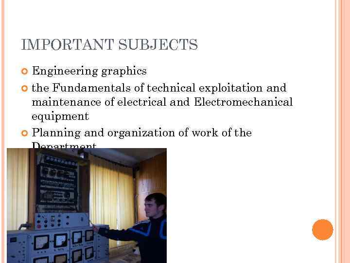 IMPORTANT SUBJECTS  Engineering graphics  the Fundamentals of technical exploitation and  maintenance