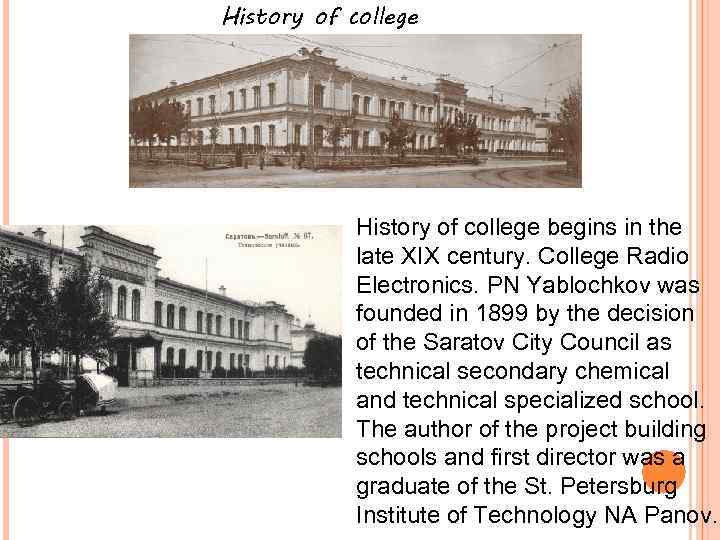 History of college   History of college begins in the   late