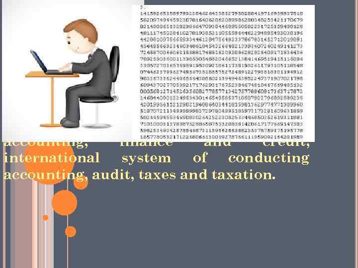 Study for the accountant demands big concentration and assiduity — all main subjects are