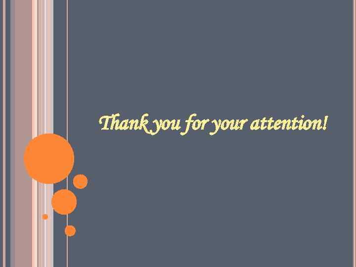 Thank you for your attention! 