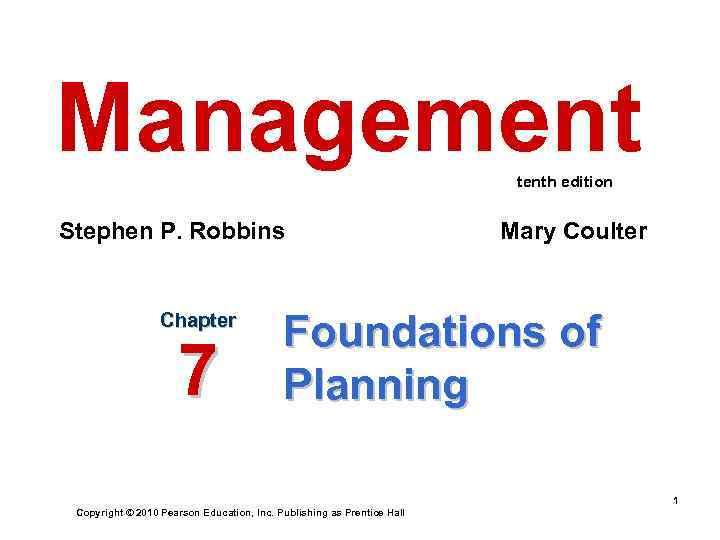Management      tenth edition  Stephen P. Robbins  