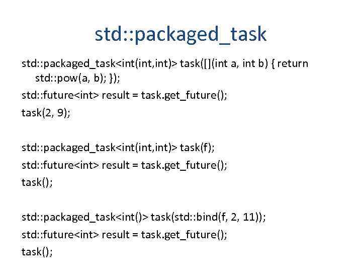 Packaged task