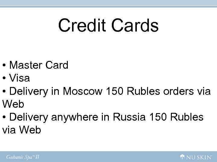 Credit Cards • Master Card • Visa • Delivery in Moscow Credit Cards • Master Card • Visa • Delivery in Moscow