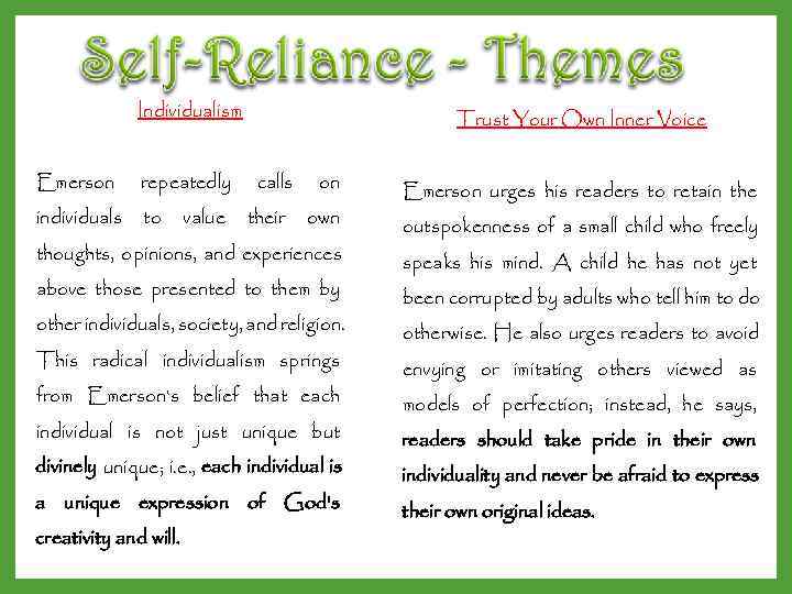    Individualism     Trust Your Own Inner Voice 