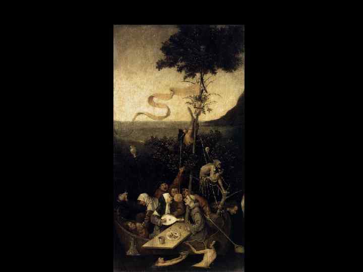 Иероним Босх Корабль дураков, о. 1500, Париж, Лувр 