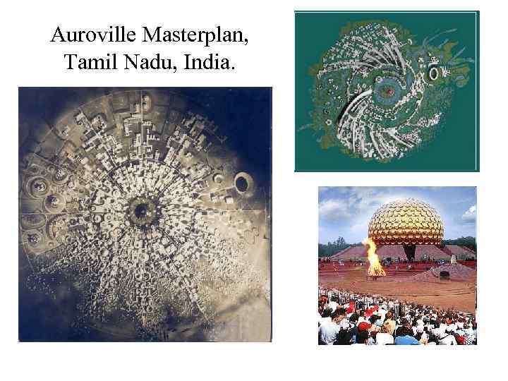 Auroville Masterplan, Tamil Nadu, India. 