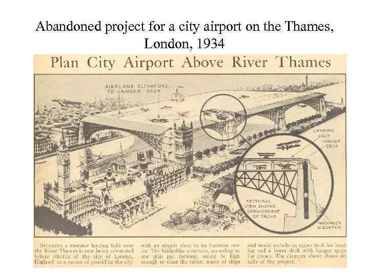 Abandoned project for a city airport on the Thames, London, 1934 