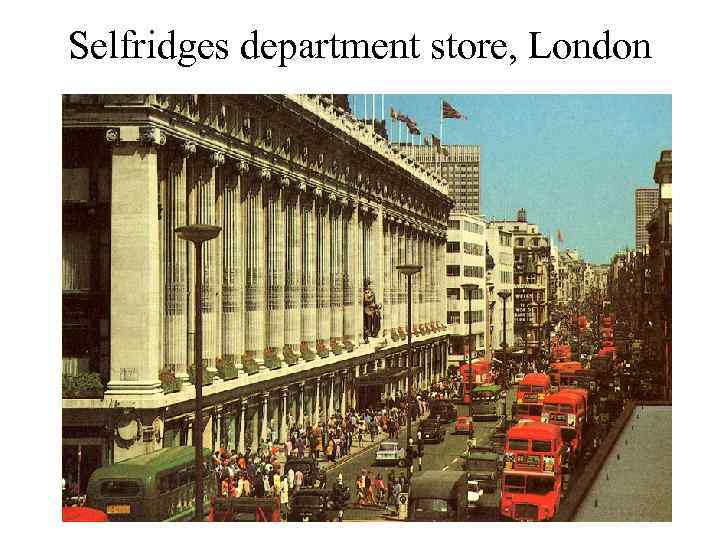 Selfridges department store, London 