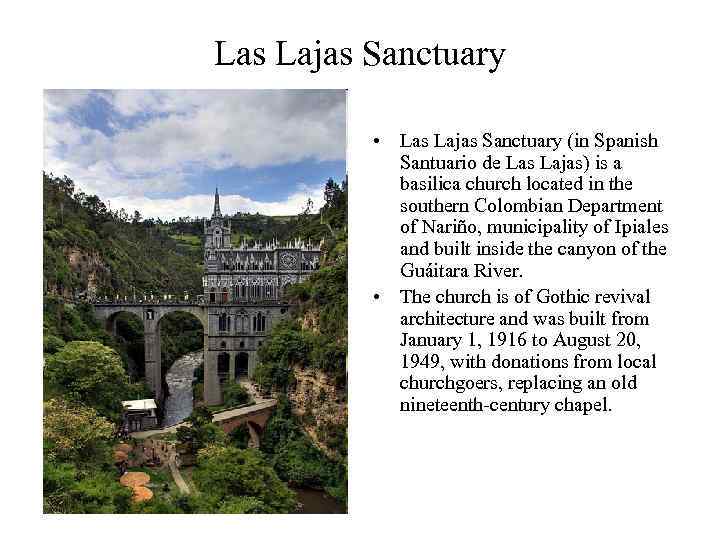 Las Lajas Sanctuary • Las Lajas Sanctuary (in Spanish Santuario de Las Lajas) is