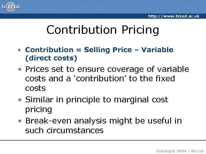        http: //www. bized. ac. uk  Contribution