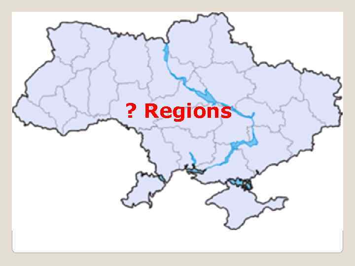 ? Regions 
