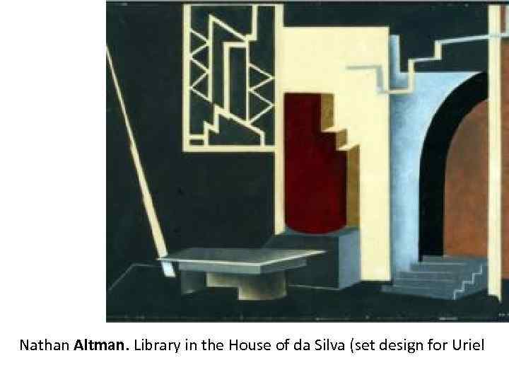 Nathan Altman. Library in the House of da Silva (set design for Uriel 