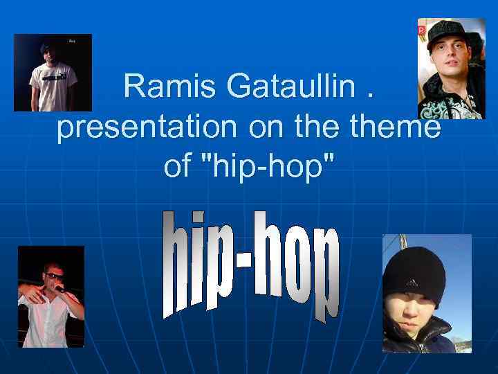   Ramis Gataullin. presentation on theme  of 