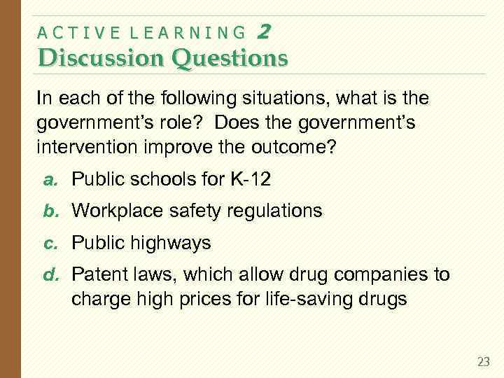 ACTIVE LEARNING  2 Discussion Questions In each of the following situations, what is