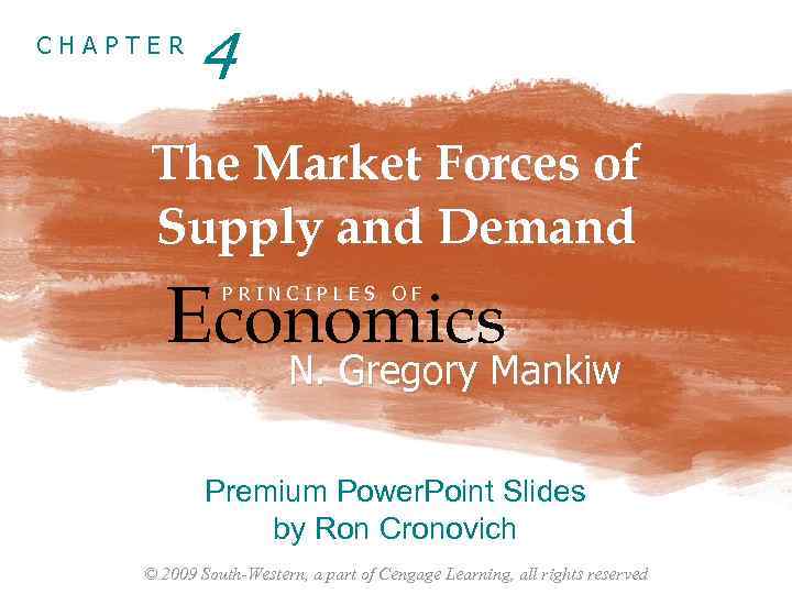 CHAPTER   4 The Market Forces of Supply and Demand  Economics 
