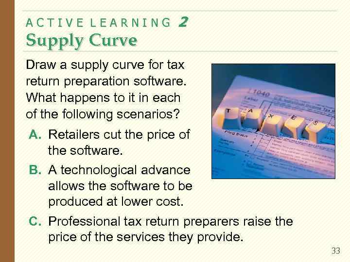 ACTIVE LEARNING  2 Supply Curve Draw a supply curve for tax return preparation
