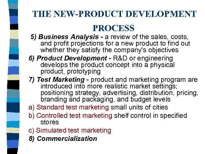  THE NEW-PRODUCT DEVELOPMENT    PROCESS 5) Business Analysis - a review