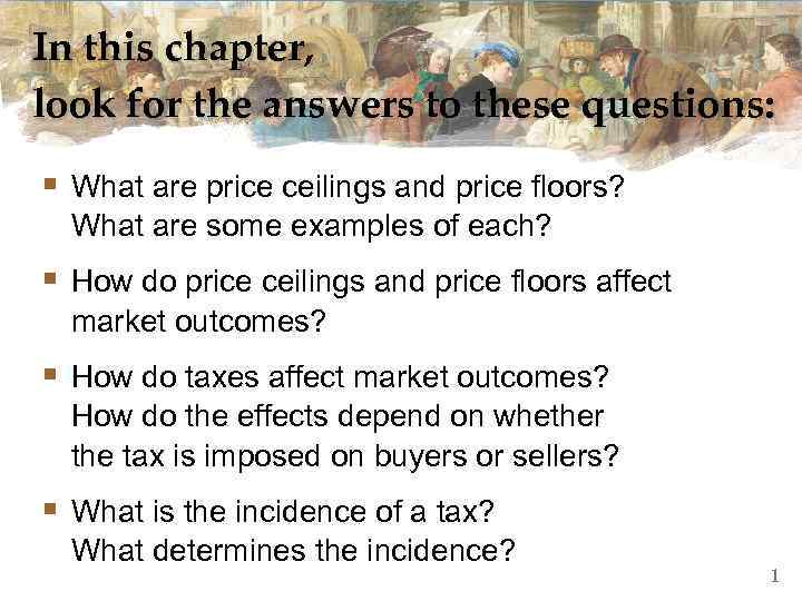 In this chapter, look for the answers to these questions: § What are price