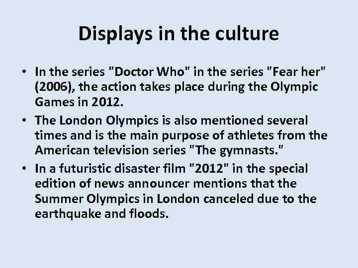 Displays in the culture • In the series 