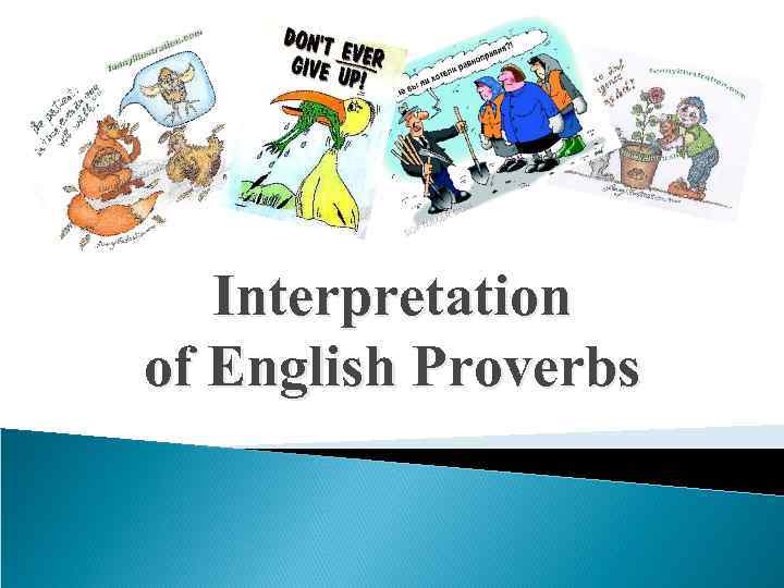   Interpretation of English Proverbs 